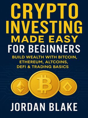 cover image of Crypto Investing Made Easy for Beginners